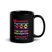 Load image into Gallery viewer, Yaaaaaaaassss! Mug
